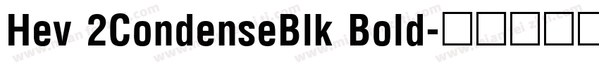 Hev 2CondenseBlk Bold字体转换